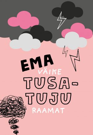 Ema väike tusatuju raamat