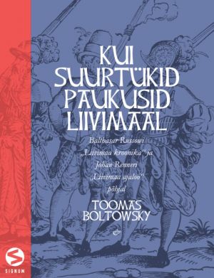 Kui suurtükid paukusid liivimaal