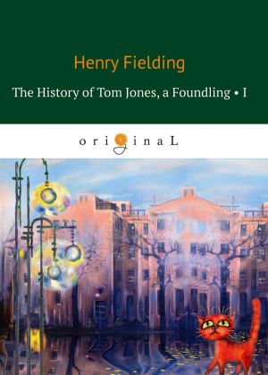 The History of Tom Jones, a Foundling. Part 1