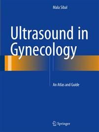 Ultrasound in Gynecology. An Atlas and Guide