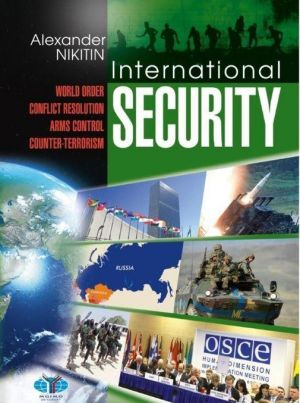 International Security: World Order, Conflict Resolution, Arms Control, Counter-Terrorism