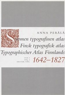 Suomen typografinen atlas 1642-1827, в 2-х частях