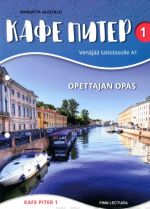 Kafe Piter 1. Opettajan opas. Uudistettu painos. Venäjää taitotasolle A1