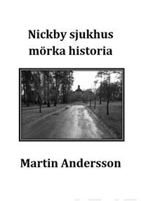 Nickby sjukhus mörka historia