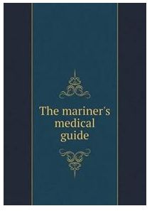 The mariner's medical guide