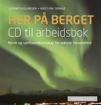 Her på berget; CD til arbeidsbok. CD til arbeidsbok. Level B2