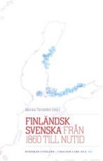 Finländsk svenska från 1860 till nutid.  Svenskan i Finland - i dag och i går III:2