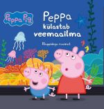 Põrsas peppa. peppa külastab veemaailma. klappidega raamat