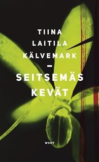 Seitsemäs kevät: romaani. Romaani