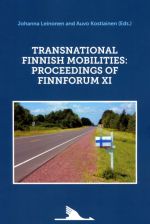 Transnational Finnish Mobilities: Proceedings of Finnforum XI