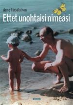 Ettet unohtaisi nimeäsi