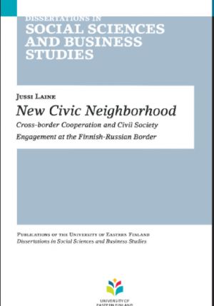 New civic neighborhood: cross-border cooperation and civic society engagement at the Finnish-Russian border