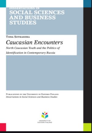 Caucasian encounters: North Caucasian youth and the politics of identification in contemporary Russia