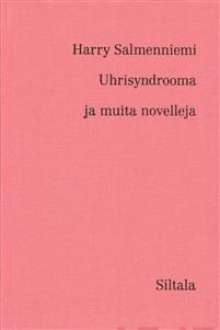 Uhrisyndrooma ja muita novelleja