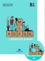 Mer norsk; lærerveiledning B1. laererveiledning B1 / Guide for teacher