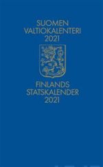 Suomen valtiokalenteri 2021 - Finlands statskalender 2021