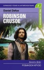 Robinson Crusoe. Pre-Intermediate. Book in English