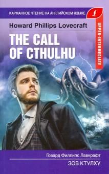 THE CALL OF CTHULHU. Upper-Intermediate. Book in English