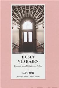 Huset vid kajen. Donnerska huset, Helsingfors och Finland