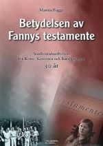 Betydelsen av Fannys testamente. studiestödsstiftelsen för Kimo, Komossa och Kuoppa byar: 30 år