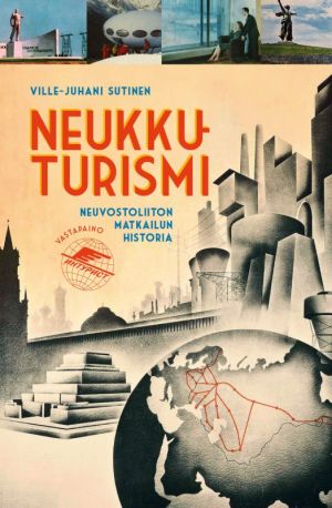 Neukkuturismi. Neuvostoliiton matkailun historia