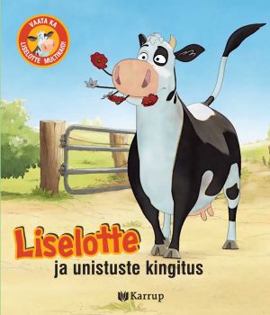 Liselotte ja unistuste kingitus