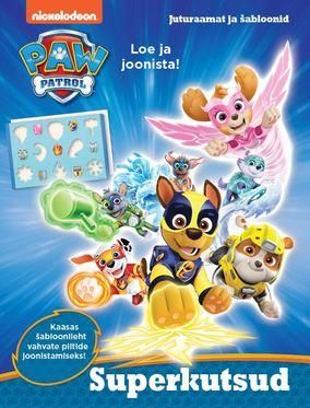 Paw patrol. superkutsud. juturaamat ja shabloonid