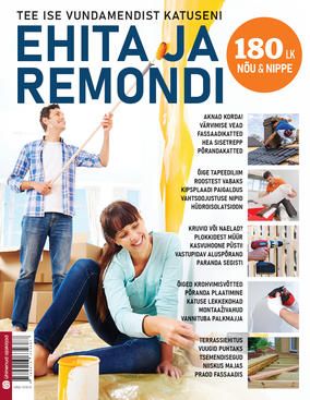 Ehita ja remondi. kõik vajalik vundamendist katuseni