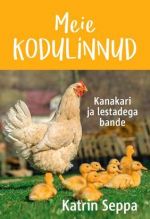 Meie kodulinnud kanakari ja lestadega bande