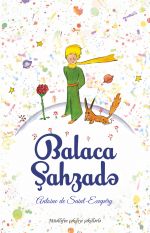 Balaca Sahzade / Balaca sahzad / Le Petit Prince in Azerbaijan