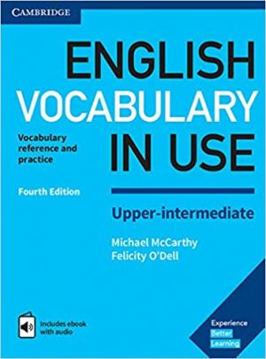 English Vocabulary in Use Upper-intermediate 4th Edition: Book with answers and Enhanced ebook