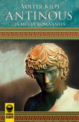 Antinous ja muita romaaneja