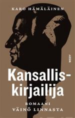 Kansalliskirjailija. Romaani Väinö Linnasta