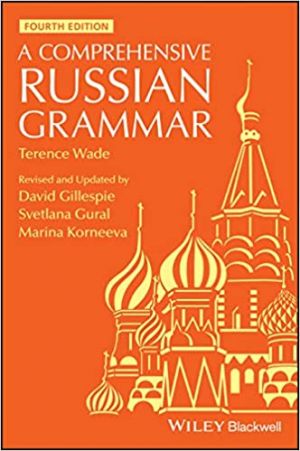 A Comprehensive Russian Grammar. Fourth Edition