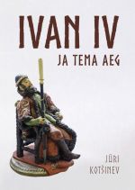 Ivan iv ja tema aeg