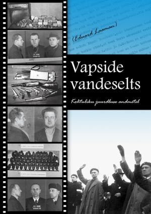 Vapside vandeselts. kohtuliku juurdluse andmetel