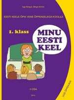 Minu eesti keel õpik 1. kl ii vene koolile