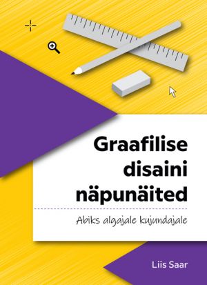 Graafilise disaini näpunäited. abiks algajale kujundajale