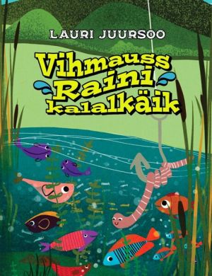 Vihmauss raini kalalkäik