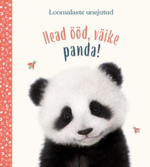 Head ööd, väike panda!