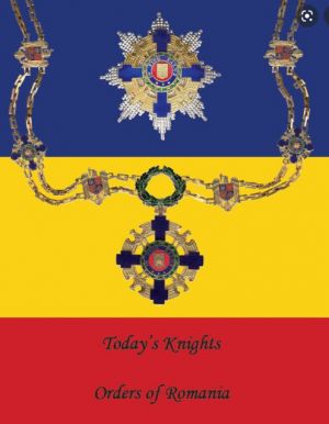 Today’s Knights - Orders of Romania