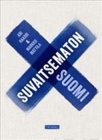 Suvaitsematon Suomi. Suvaitsemattomuuden historia