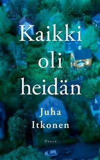 Kaikki oli heidän