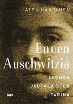 Ennen Auschwitzia. Suomen juutalaisten tarina