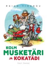 Kolm musketäri ja kokatädi