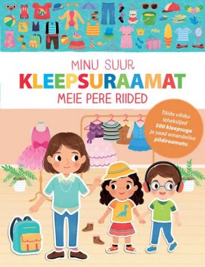 Minu suur kleepsuraamat. meie pere riided