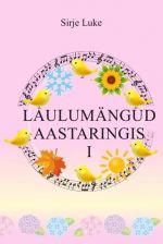 Laulumängud aastaringis i + cd