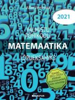 Valmistu põhikooli lõpueksamiks. matemaatika 2021