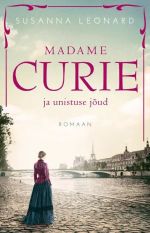 Madame curie ja unistuse jõud