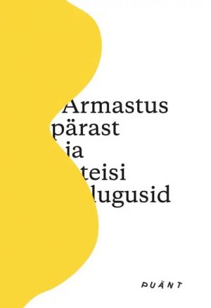 Armastus pärast ja teisi lugusid